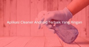 Aplikasi-Cleaner-Android-Terbaik-Yang-Ringan