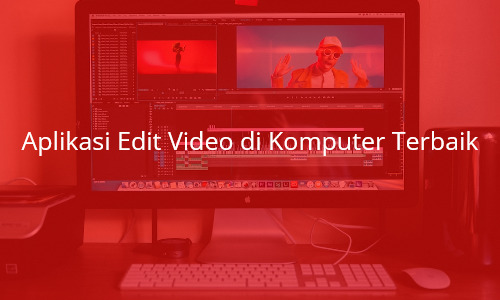 aplikasi-edit-video-di-komputer-terbaik