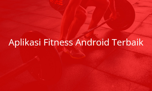 aplikasi-fitness-android-terbaik