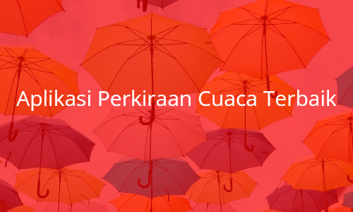 aplikasi-perkiraan-cuaca-terbaik