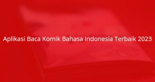 aplikasi-bacak-komik-bahasa-indonesia-terbaik-2023