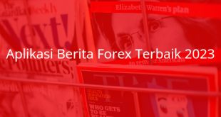 Aplikasi Berita Forex Terbaik 2023