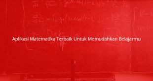 Aplikasi Matematika Terbaik Untuk Memudahkan Belajarmu